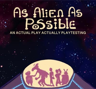 Actual Play, Actually Playtesting. Space Legs is a game about not colonising space and having very little in common with your family.