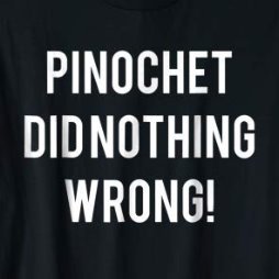 No les creo a los zurdos, agradecido del Gobierno Militar y de mi General PINOCHET. Chile no caerá, confío en que las FFAA sabrán cumplir su deber y VIVA CHILE.