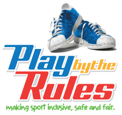 Play by the Rules - making sport safe, fair and inclusive.