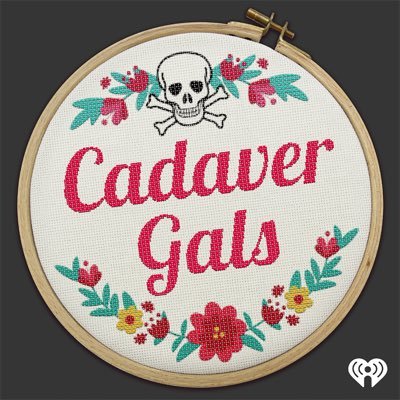 Cadaver Gals is a weekly podcast hosted by three fun and flirty friends, who discuss all the bizarre ways people die to cope with their own mortality!