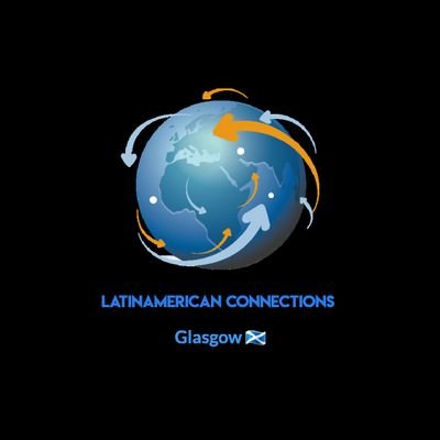 Latin American  Connections in Glasgow - Scotland, Promoting Latin Culture, Folklore, Cuisine, Dance, Language, Latin AmericanTraditions in UK.