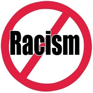 Say no to racism!
Racial superiority is a mere pigment of the imagination.  ~Author Unknown