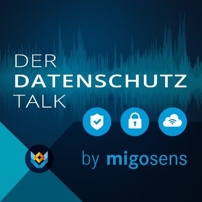 Die Essenz aus #Datenschutz, Sicherheit & #DSGVO immer freitags als Podcast. Auch sonst sprechen wir viel und gerne darüber! #TeamDatenschutz der migosens