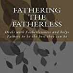 Fathering the Fatherless the book