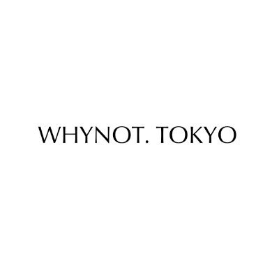 whynot. tokyo