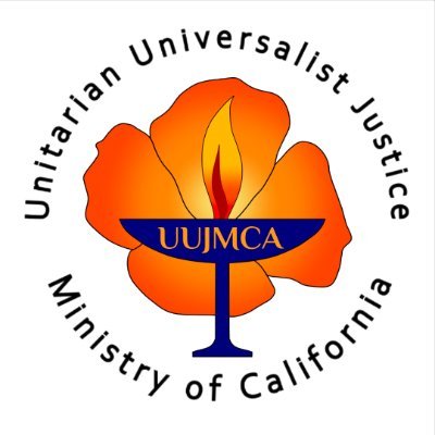 Unitarian Universalist Justice Ministry of Ca
Connected Community • Collaborative Justice • Collective Liberation Follow us on FB @UUJMCA and IG @UUJusticeCA