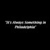 It’s Always Something in Philadelphia (@somethingphilly) Twitter profile photo It’s Always Something in Philadelphia (@somethingphilly) Twitter profile photo