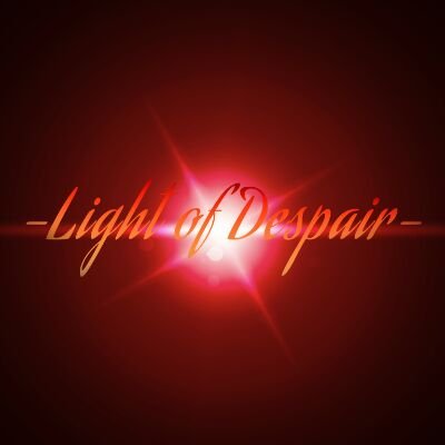 -Light of Despair-さんのプロフィール画像