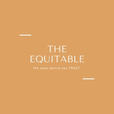 the__equitable's profile picture. the news source you TRUST.