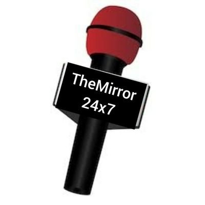 The Mirror 24x7 :Truth alone triumphs