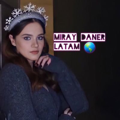 Cuenta dedicada a Miray Daner en Latam 
noticias,publicaciónes y mas en español
@miraay_daneer | #MirayDaner| 27/05/19 💜|30/05/19 💜|