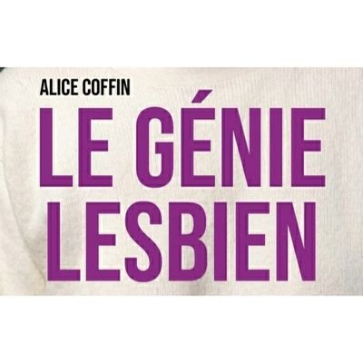 Génie Lesbien (@Alicecoffin ), lutte contre l'invisibilisation des lesbiennes, partage de la culture lesbienne. #VisibilitéLesbienne