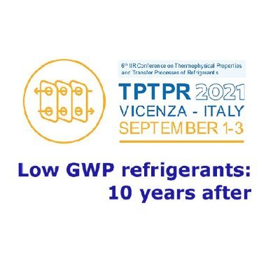 The Sixth @IIFIIR Conference on Thermophysical Properties and Transfer Processes of Refrigerants. 
Sept 1-3, 2021, @DtgUnipd, Vicenza, Italy