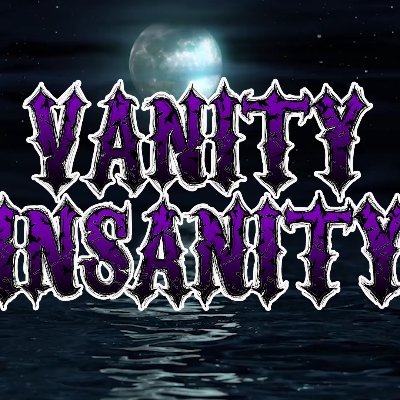 Vanity Insanity