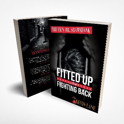 Fitted Up and Fighting Back will evoke Anger, Frustration and Empathy! Read in Kevin Lane’s own words of the mental torture he has endured