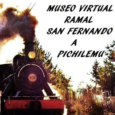 Museo que inmortaliza la Historia del tren de San Fernando A Pichilemu