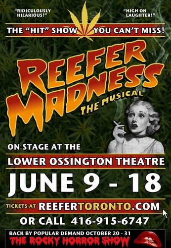 REEFER MADNESS The Musical coming to the Lower Ossington Theatre JUNE 9TH-18TH, 2011 – If you like Rocky Horror Show, you will LOVE Reefer Madness!