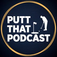 PuttThatPodcast(@PuttThatPodcast) 's Twitter Profileg