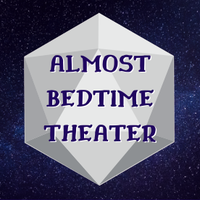 Almost Bedtime Theater(@AlmostBedtime) 's Twitter Profile Photo