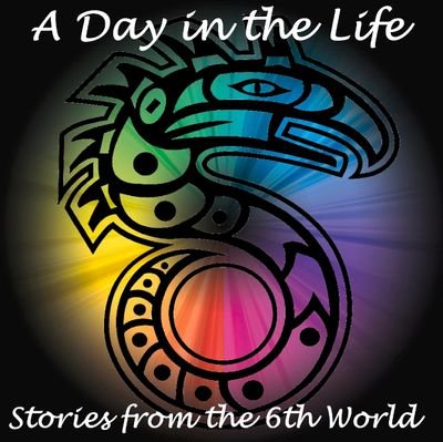 A Day In The Life: 6th World Podcast