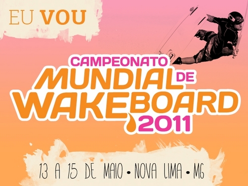 Vem aí o Campeonato Mundial de Wakeboard - Etapa Brasil 2011, entre 13 e 15 de maio!