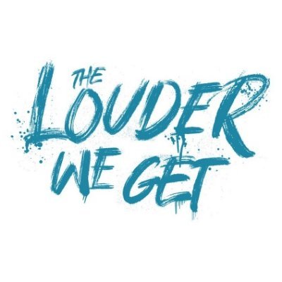 The Louder We Get