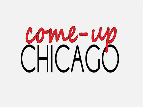 ComeUpChicago's profile picture. Online Magazine promoting local entrepreneurs and wealth building tips.  Updated every Monday.
