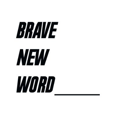 Brave New Word