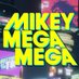 MIKEYMEGAMEGA (@mikeymegamega) Twitter profile photo