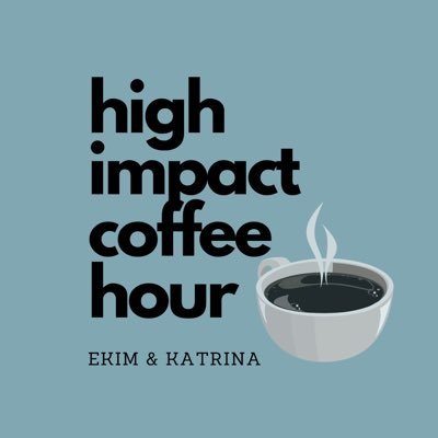 High Impact Coffee Hour