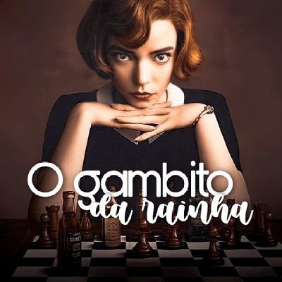 O Gambito da Rainha BR♟️ (@QueensgambitBR) / X