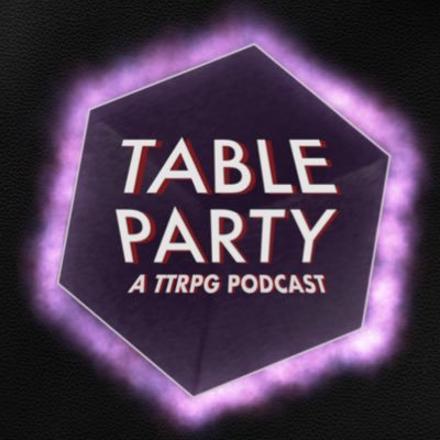 TheTableParty's profile picture. We play Monster of the Week, D&D, and any other ttrpg’s we can find! • An Actual Play Podcast • Artwork by @WalshAnimation • Find more at @TeamChaosPods