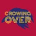 Crowing Over (@crowingover) Twitter profile photo Crowing Over (@crowingover) Twitter profile photo