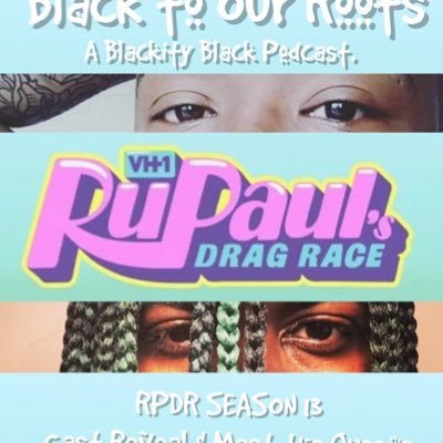 Black To Our Roots was a RuPaul's Drag Race rucap podcast as told by two Blackity Black Queers, Twinkle Toes and Jamal Rashad. Now we just be tweeting shit.