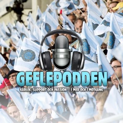 GEFLEPODDEN – Oberoende podd om Sveriges äldsta idrottsklubb. Vi finns att lyssna på @svenskafans , acast, Spotify ITunes ja där poddar finns helt enkelt.