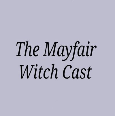 a weekly podcast where I tell my favorite person my favorite story. read along with us as we discuss the lives of the Mayfair Witches and the Anne Rice universe
