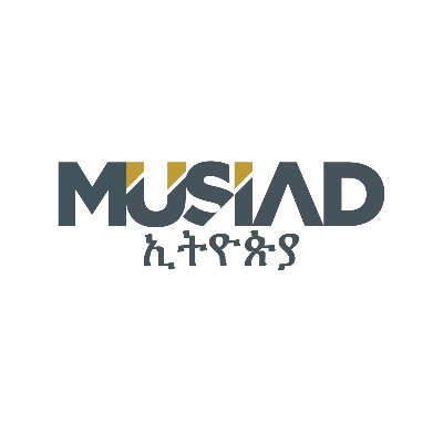 Müstakil Sanayici ve İşadamları Derneği (@MUSIAD) Etiyopya Resmi Twitter Hesabı / Official Twitter Account of MUSIAD Ethiopia