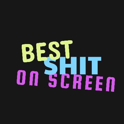 shaing #TheBestShitOnScreen
Movies 
Games
Videos