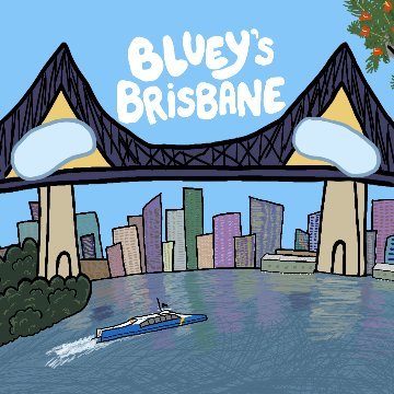 Bluey's Brisbane is the podcast that goes behind the scenes of Bluey and explores the for real life world of the Heelers.