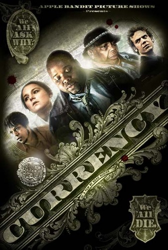 Currency is an independent feature film. It's a simple story about the complex questions we all ask.