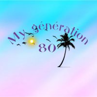 My génération80(@My_generation80) 's Twitter Profile Photo