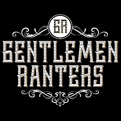 Gentlemen Ranters