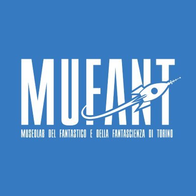 MUFANT - Museo del Fantastico e della Fantascienza di Torino