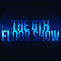 The 6th Floor Show(@The6thFloorShow) 's Twitter Profile Photo