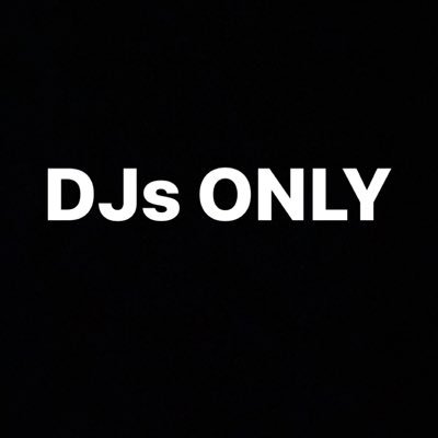 DJs Only