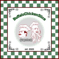BuffaloChickenSlice Podcast (@buffchickslice) 's Twitter Profile