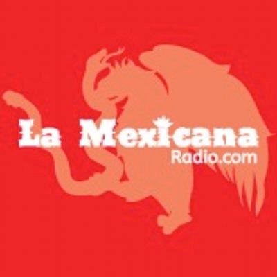 La Mexicana Radio . Com Profile