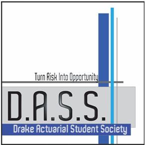 DrakeActSci's profile picture. The Drake Actuarial Student Society (DASS) exists to help students in their study of actuarial science by connecting them to professionals and career advice.