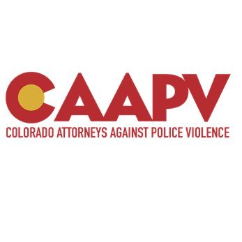 Colorado Attorneys Against Police Violence (@ColoradoAAPV) | Twitter