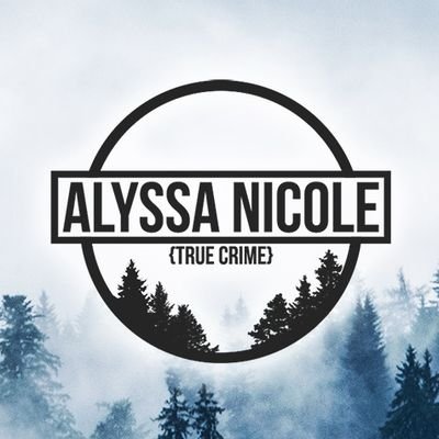 Alyssa Nicole {True Crime} on YouTube
Instagram: an_truecrime